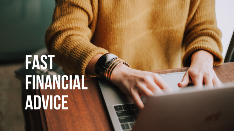 Fast Financial Advice